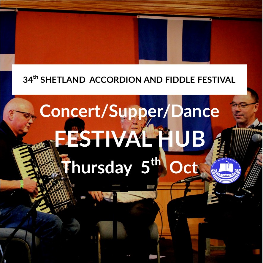 Concert, Dance Festival Hub (Thursday) Shetland Accordion and